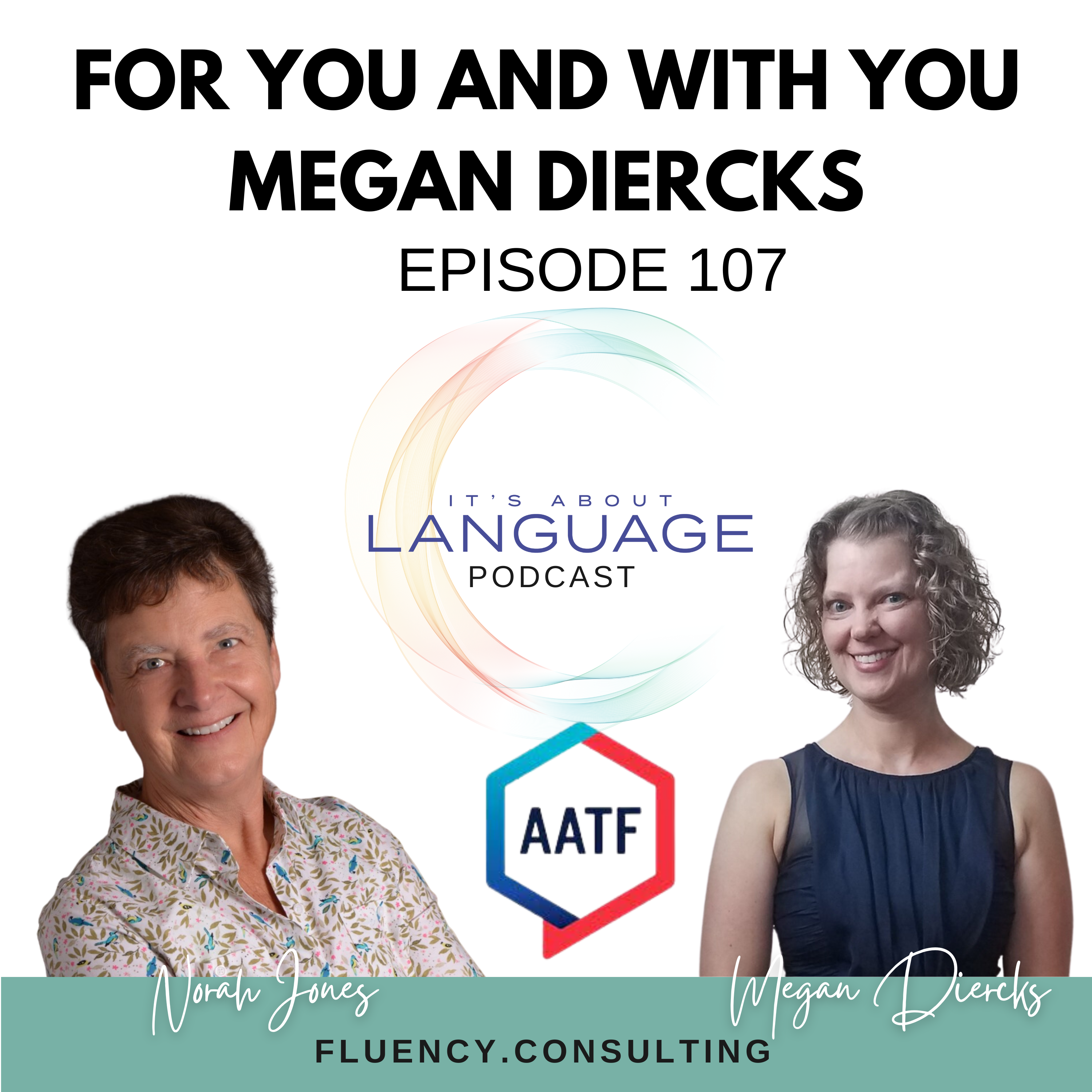 Ep 107 Its About Language Language,For you and with you Megan Diercks