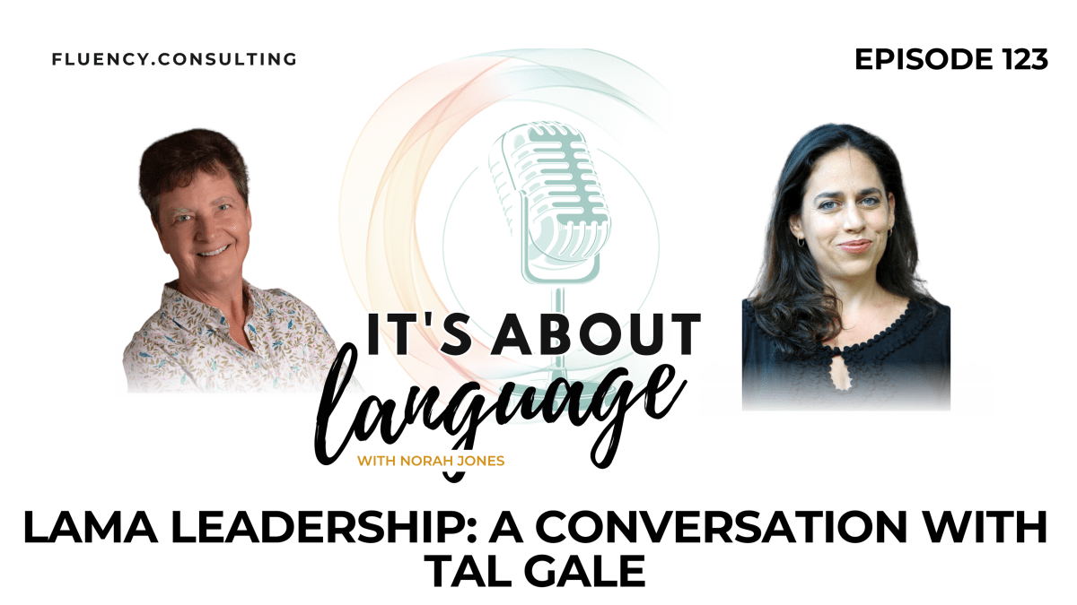 E123 LAMA Leadership: A Conversation with Tal Gale
